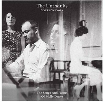 The Unthanks - Diversions 4 Songs & Poems of Molly Drake 2017 CD 2017 Nick Drake