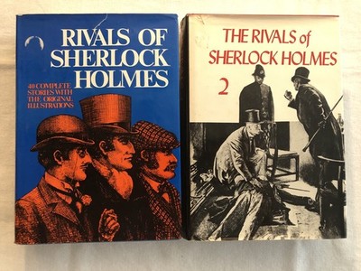 Rivals of Sherlock Holmes: Forty Stories of Crime and Detection Vol. 1 & 2 (HC)