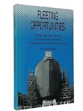 Fleeting Opportunities: Women Shipyard Workers in Portland and Vancouver During 