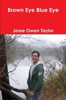 Brown Eye Blue Eye Jesse Owen Taylor Taschenbuch Kartoniert / Broschiert 2012