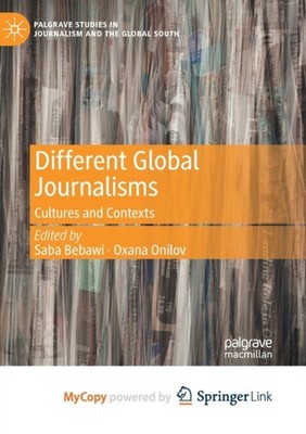 Bebawi - Different Global Journalisms   Cultures and Contexts - New pa - X555z