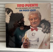 TITO PUENTE Un poco loco LATIN JAZZ Y SALSA DURA DE NEW YORK TITO PUENTE Un poco loco LATIN JAZZ Y SALSA DURA DE NEW YORK