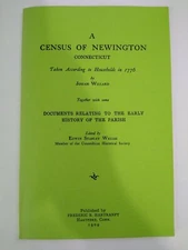 A CENSUS OF NEWINGTON CONNECTICUT 1776  ( 1986 REPRINT OF 1909)