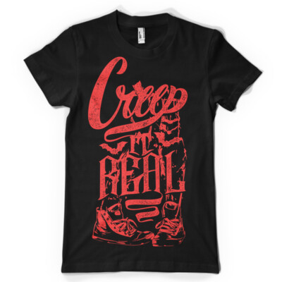 Creep it  Real