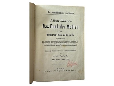 Der experimentelle Spiritismus - Das Buch der Medien oder Wegweiser der Medien u