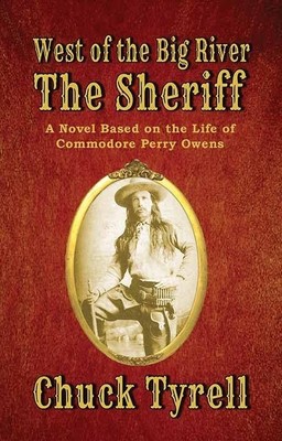 The Sheriff: A Novel Based on the Life of Commodore Perry Owens (Western Ser...