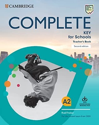 Complete Key for Schools. Teacher's Book with Downloadable Class Audio and Teach