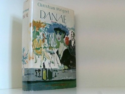 Danae (deutsche Ausgabe) Megret, Christian: