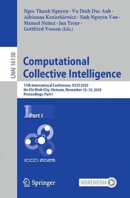 Computational Collective Intelligence: 17th International Conference, ICCCI 2025