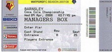 Ticket - Watford v Barnsley 09.04.2008 Managers Box