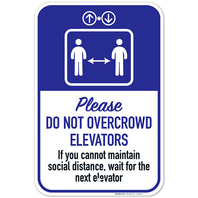 Social Distancing Elevator Sign, Please Do Not Over Crowd Elevators,