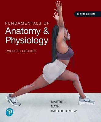 Fundamentals of Anatomy & Physiology (12th Edi..., Nath