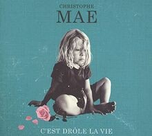 CEst Drôle la Vie von Christophe Mae | CD | Zustand sehr gut