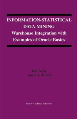 Information-Statistical Data Mining : Warehouse Integration With Examples of ...
