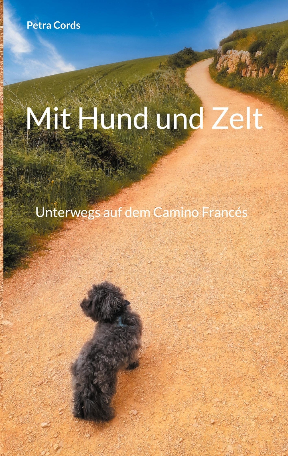 Thumbnail - Mit Hund Und Zelt | Petra Cords | Unterwegs Auf Dem Camino Francés |
