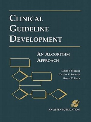 Clinical Guideline Development : An Algorithm Approach Paperback
