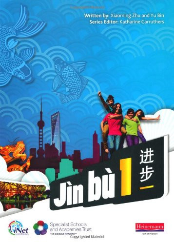 Jn b Chinese Pupil Book 1(11-14 Mandarin Chinese) (Jin bu) - Bin, Yu