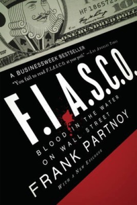 Fiasco: Blood in the Water on Wall Street - Paperback By Partnoy, Frank - GOOD