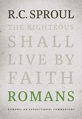 Romans: An Expositional Commentary - Hardback NEW Sproul, R. C. 29/10/2019