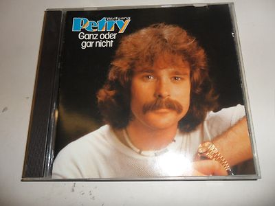 Cd  Ganz Oder Gar Nicht von Wolfgang Petry