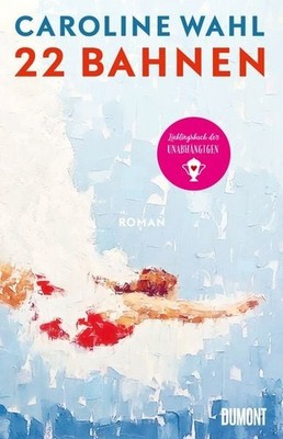 22 Bahnen Roman | Lieblingsbuch des unabhängigen Buchhandels 2023