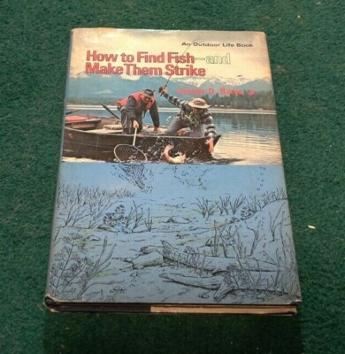 1977 HOW TO FIND FISH AND MAKE THEM STRIKE Joseph Bates Water Reading Photos hc
