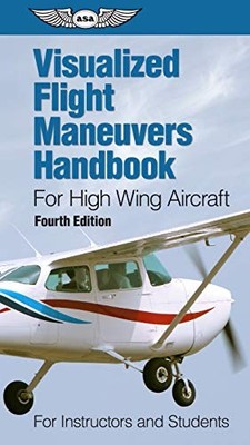 Visualized Flight Maneuvers Handboo..., ASA Test Prep B