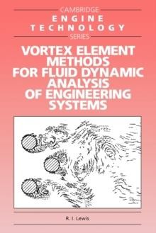 Vortex Element Methods for Fluid Dynamic Analysis of Engineering 