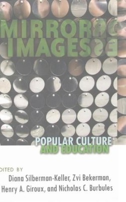 Diana Silberman-Keller Henry A. Giroux Nichola Mirror Images (Gebundene Ausgabe)