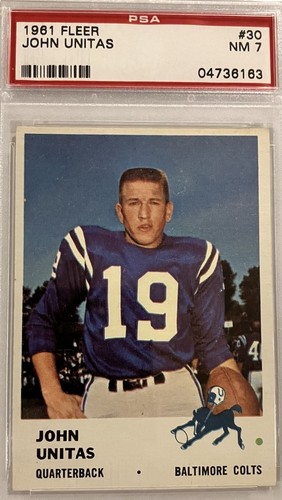 1961 Fleer #30 John Unitas PSA 7 HOF POP 128 ONLY 119 GRADED HIGHER COLTS LEGEND