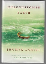 Product Image: Jhumpa Lahiri / Unaccustomed Earth Signed First Edition 2008