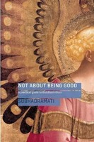 Subhadramati | Not About Being Good | Taschenbuch | Englisch (2013)