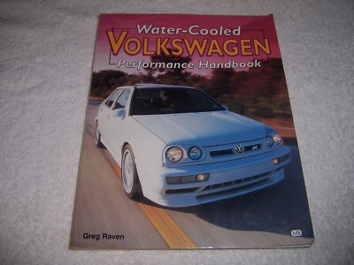 Water-Cooled Volkswagen Performance Handbook by Greg Raven pb