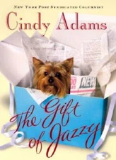 The Gift of Jazzy - Hardcover By Adams, Cindy - VERY GOOD