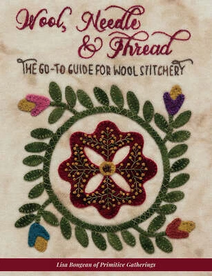Wool Needle & Thread Guide Book by Lisa Bongean of Primitive Gatherings