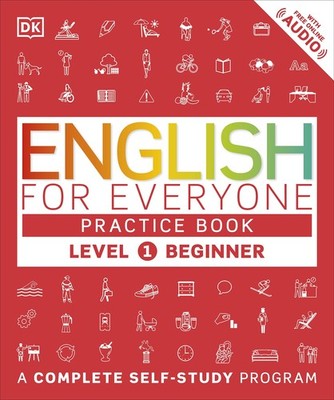 English for Everyone: Level 1 Practice Book - Beginner English: ESL Workbook...