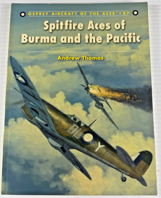 #ad #ad Spitfire Aces Burma amp; Pacific Andrew Thomas Osprey Aircraft of Aces 87 $19.99