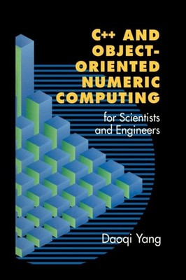 Yang - C and Object-Oriented Numeric Computing for Scientists and En - X555z