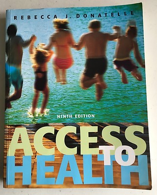 Access to Health, 9th Edition, Rebecca J Donatelle 9780805378481| eBay