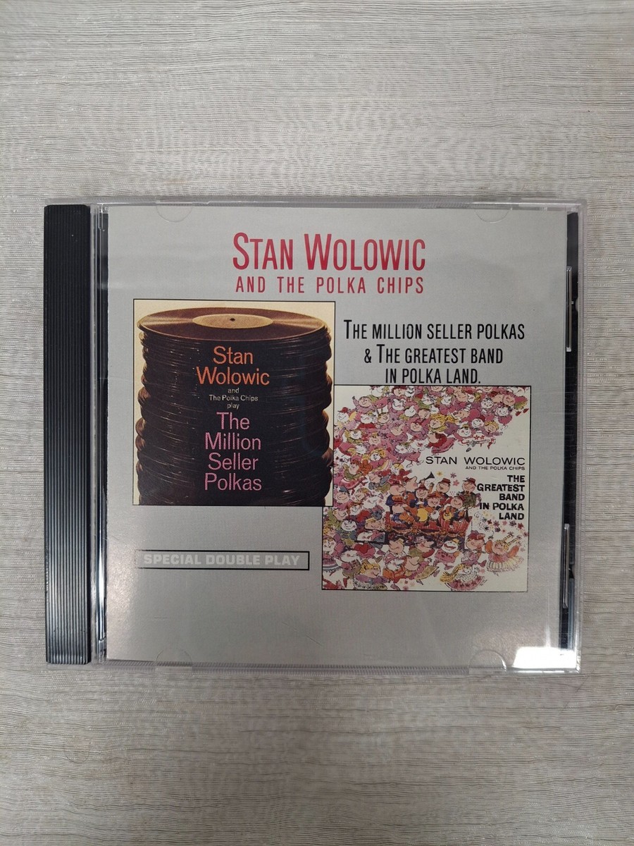 Stan Wolowic & the Polka Chips - Million Seller/The Greatest Band