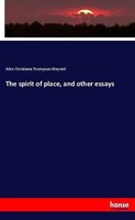Alice Christiana Thompson Meynell | The Spirit Of Place, And Other Essays | Buch