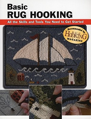 Basic Rug Hooking: All the Skills an..., Soproyni, Judy