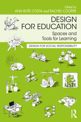 Design for Education: Spaces and Tools for Learning (Design for Social