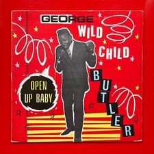 GEORGE WILD CHILD BUTLER · OPEN UP BABY ·  Charly R&B LP  ·  1985