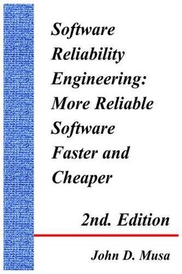John, D. Musa Software Reliability Engineering (Gebundene Ausgabe)