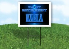 KARLA RETIREMENT BLUE 18 in x 24 in Yard Sign Road Sign with Stand