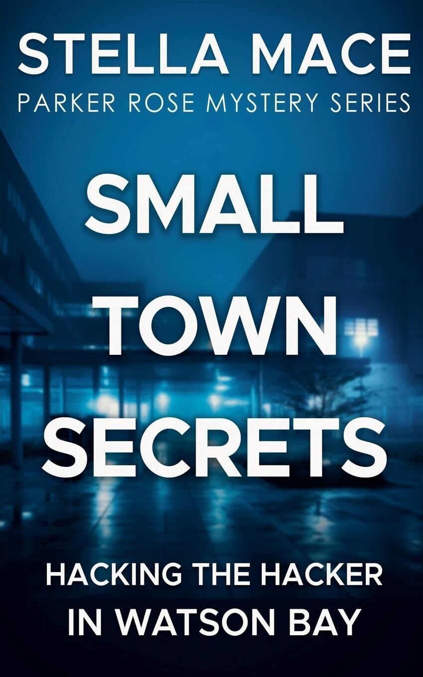 Stella Mace Small Town Secrets (Tascabile) Parker Rose Mystery