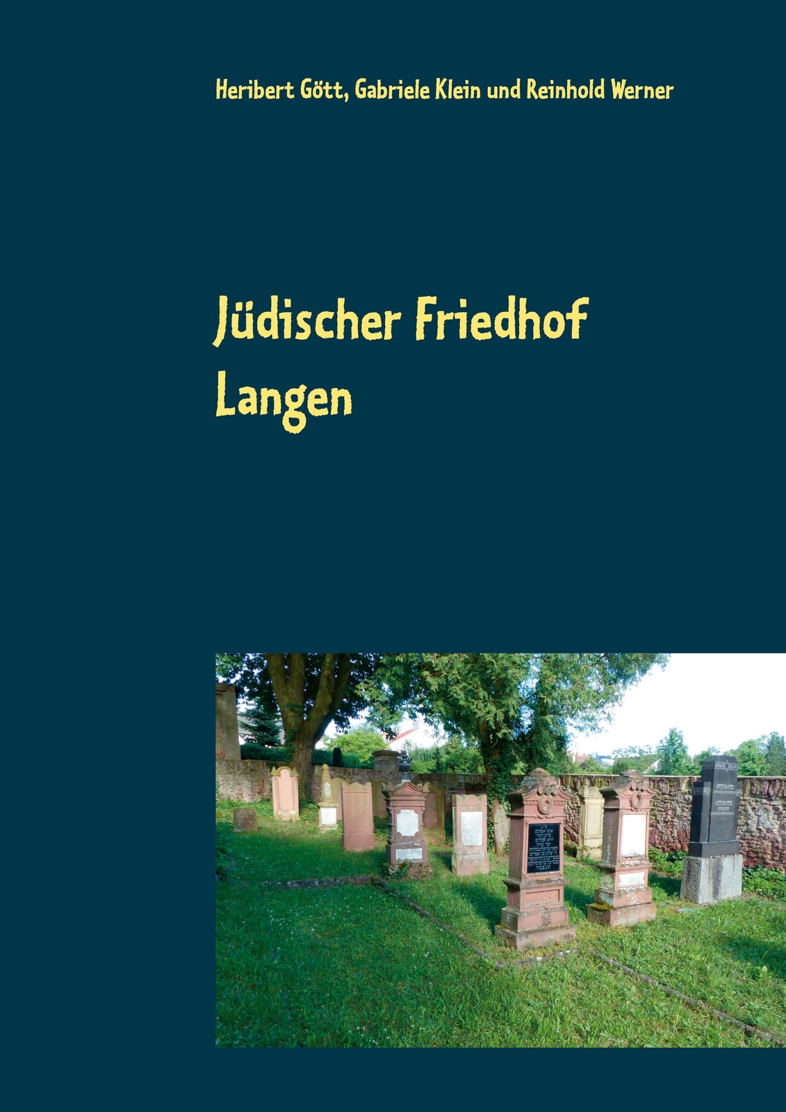 Thumbnail - Heribert Gött (u. A.) | Jüdischer Friedhof Langen | Taschenbuch |
