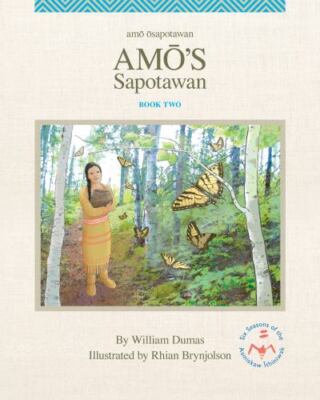 Amō's Sapotawan by Dumas, William
