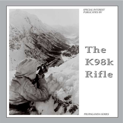 K98K Rifle, The (Propoganda Photo Series) - HardBack NEW Guus de Vries 2010-04-3